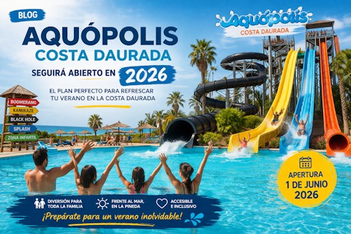 Aquópolis Costa Daurada seguirá abierto en 2026: el plan perfecto para refrescar tu verano en la Costa Daurada