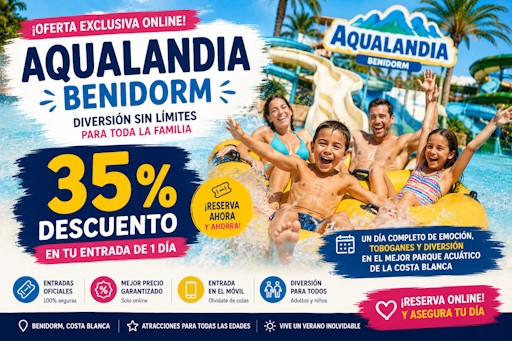 Oferta Aqualandia Benidorm: consigue un 35 % de descuento y disfruta del verano al mejor precio