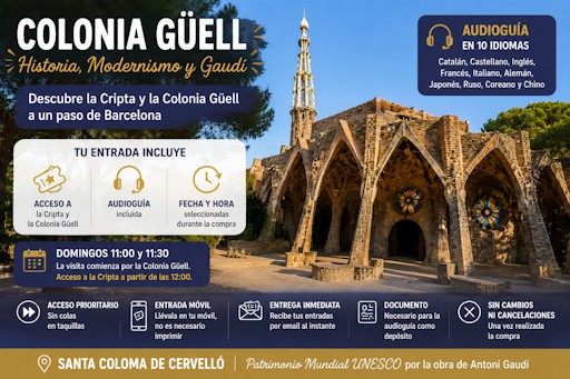 Colonia Güell: horarios, entradas y visita a la Cripta de Gaudí cerca de Barcelona