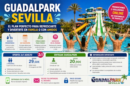 Guadalpark Sevilla: horarios, tipos de entradas y ofertas para disfrutar del parque acuático